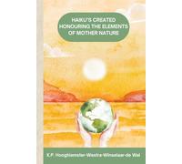 Haiku's created honouring the elements of Mother Nature