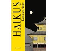 Haïkus. Dans les cieux Collectif (Auteur)