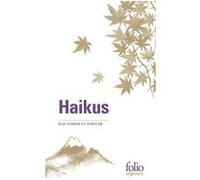 Haikus d'automne et d'hiver Collectif (Auteur), Corinne Atlan (Traduction), Zéno Bianu (Traduction)