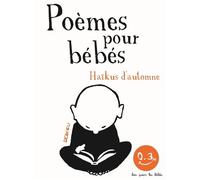 Haïkus d'automne. Poèmes pour bébés Bon pour les bébés - Thierry Dedieu - Seuil Jeunesse - cartonné - Comptine, chant
