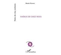 Haikus de chez nous - Nlandu Mamingi - L'harmattan - broché - Poésie