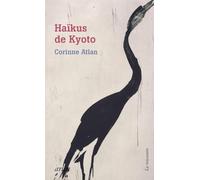 Haïkus de Kyoto - Sous les fleurs d'un monde flottant