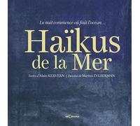 Haïkus de la mer - la nuit commence où finit l'océan - Alain Kervern - Georama - relié - Poésie