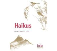 Haikus de printemps et d'été Collectif (Auteur), Corinne Atlan (Edité par), Zéno Bianu (Edité par)