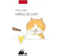 Haikus du chat Shinbo Minami (Auteur), Brigitte Allioux (Traduction)