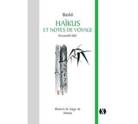 Haïkus et Notes de voyage: Nozarashi kikô