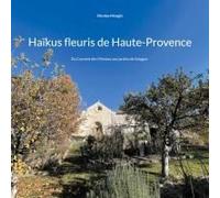 Haïkus Fleuris De Haute-Provence