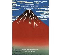 HAIKUS FOR HOKUSAI’S THIRTY-SIX VIEWS OF MT. FUJI