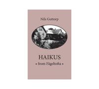 Haikus From Fågeltofta