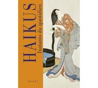 Haïkus - Instants Du Quotidien