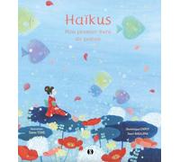Haikus - Mon premier livre de poésie