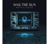 Hail the Sun - Mental Knife -Digi-