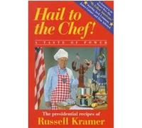 Hail to the Chef! Jim Downey, Russell Kramer, Tom Connor (Auteur)