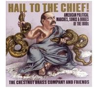 Chestnut Brass Company & Frien – Hail to the Chief! – CD – Sony