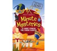 Hailey Haddie's Minute Mysteries Time Travel Egypt