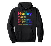 Hailey Like A Normal Girl Only Cooler Queen Prénom Sweat à Capuche