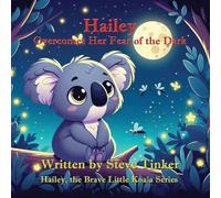 Hailey Overcomes Her Fear of the Dark