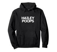 Hailey Poops Blague Amusante pour Hailey Sweat à Capuche
