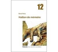 Haillon de mémoire PONS, René (Auteur)