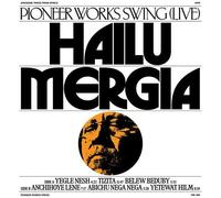 Hailu Mergia - Pioneer Works Swing (Live) [Vinyl Lp]