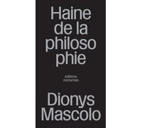 Haine de la philosophie Heidegger comme modèle - Dionys Mascolo - Nocturnes - broché - Essai