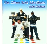 Haines, Luke - The Oliver Twist Manifesto