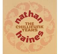 Haines Nathan - The Chillifunk Years
