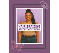 Hair Braiding Appointment Book: Appointment Tracker for Braiding Stylists