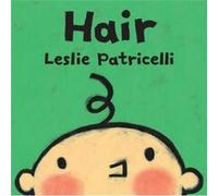 Hair by Leslie Patricelli Leslie Patricelli (Auteur)