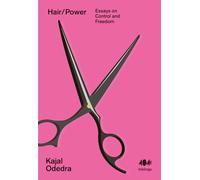 Hair/Power: Essays on Control and Freedom
