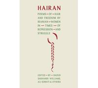 HAIRAN: Poems of Hair and Freedom by Iranian Women in Times of Repression and Struggle