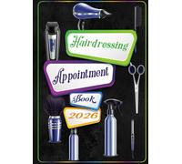 Hairdressing Appointment Book 2026: Daily Planner-1 Page/Day for 4 Employees | Client Appointment Scheduler for Hairdressers, Barbers, and Beauty ... AM to 9:00 PM with 15/30/45 Minute | A4 Size