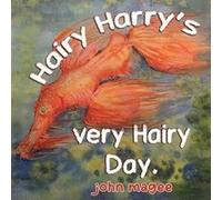 Hairy Harrys very Hairy Day by John Magee John Magee (Auteur)