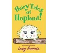 Hairy Tales Of Hopland!