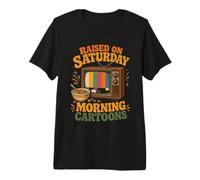Haised on Saturday Morning Cartoons Gen X T-Shirt Haut de Gamme