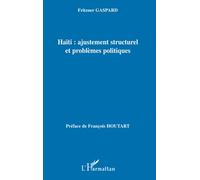 Haïti : ajustement structurel et problèmes politiques
