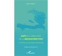 Haïti au carrefour de la reconstruction