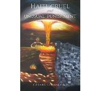 Haiti, Cruel And Unusual Punishment