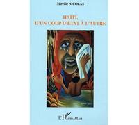 Haïti, d'un coup d'état à l'autre - Mireille Nicolas - L'harmattan - broché - Essai