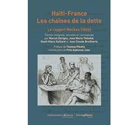 Haïti-France. Les chaînes de la dette : Le rapport Mackau (1825)