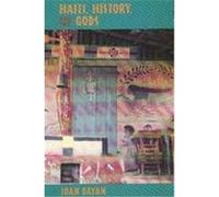 Haiti, History, and the Gods Joan Dayan (Auteur)
