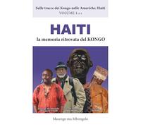 Haiti, la memoria ritrovata del Kongo