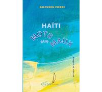 Haïti : mots sur maux