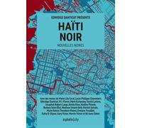 Haïti Noir - Edwidge Danticat - Asphalte Editions - broché - Roman