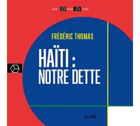 Haïti : notre dette - Frédéric Thomas - Syllepse Eds - broché - Essai