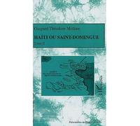 Haïti ou Saint-Domingue Tome 2 - Gaspard-Théodore Mollien - L'harmattan - broché - Essai