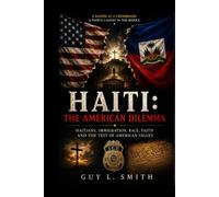 Haiti: the American Dilemma!