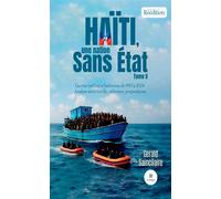 Haïti, une nation sans État Tome II - Gerald Saincilaire - Le Lys Bleu - broché - Essai