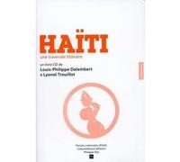 Haïti, une traversée littéraire + CD Louis-Philippe Dalembert (Auteur), Lyonel Trouillot (Auteur)