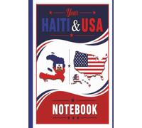 Haiti_USA Notebook: 6 x 9 College Ruled Notebook Featuring Haiti & England Maps Design in National Colors | 200 Pages